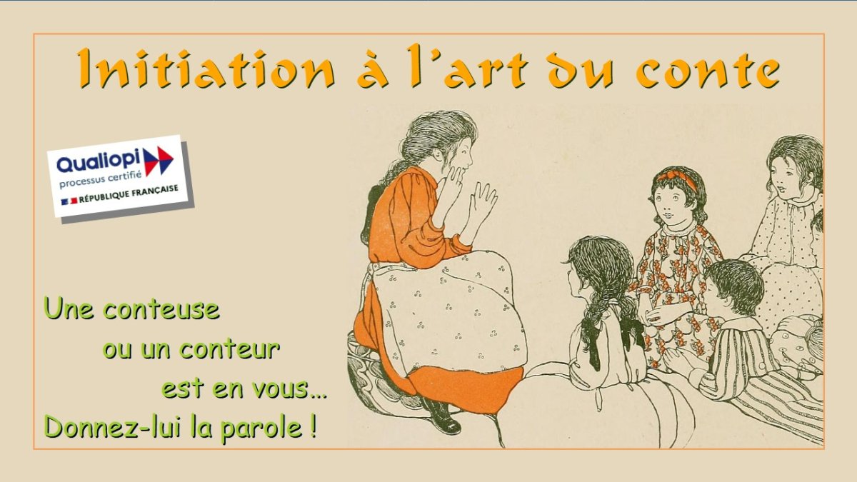 Découvrir le conte et commencer à conter. Stages d'initiation à l'art du conte.